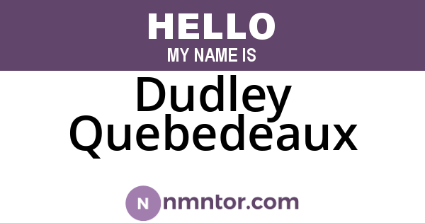 Dudley Quebedeaux