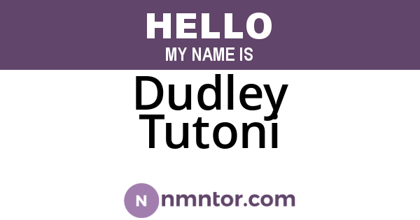 Dudley Tutoni