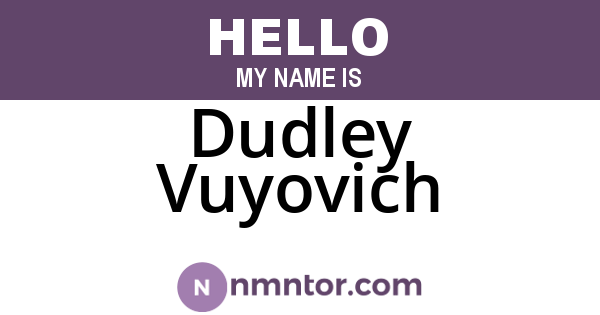 Dudley Vuyovich