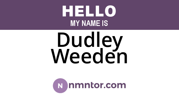 Dudley Weeden