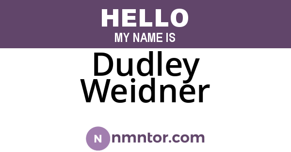 Dudley Weidner