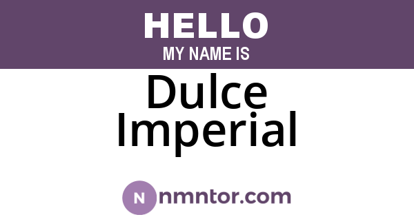 Dulce Imperial
