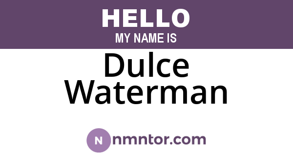 Dulce Waterman