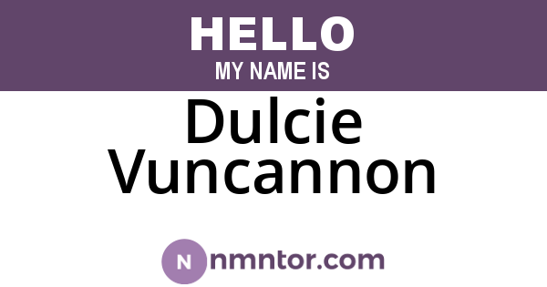 Dulcie Vuncannon