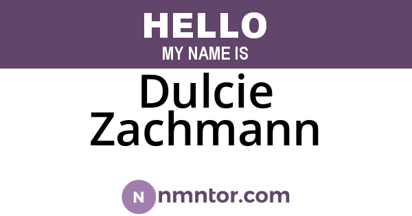 Dulcie Zachmann