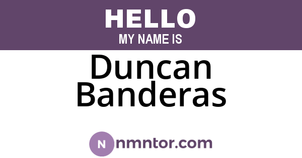 Duncan Banderas