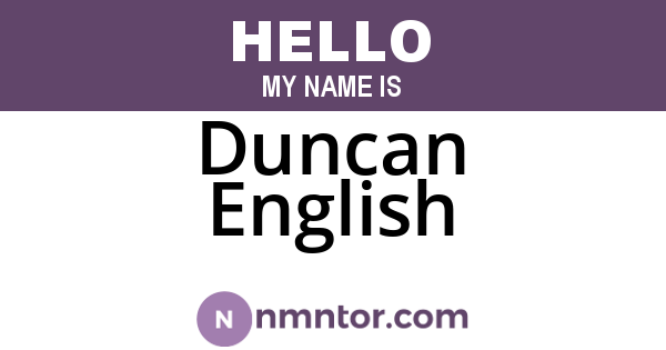 Duncan English