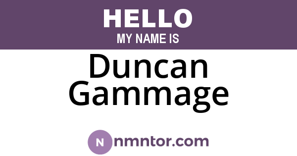 Duncan Gammage