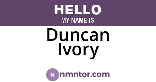 Duncan Ivory
