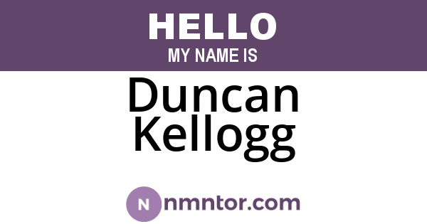 Duncan Kellogg
