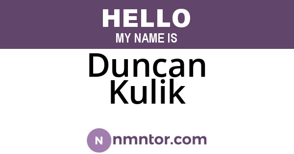 Duncan Kulik