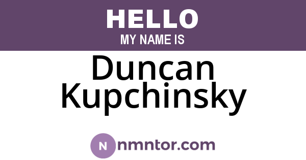 Duncan Kupchinsky