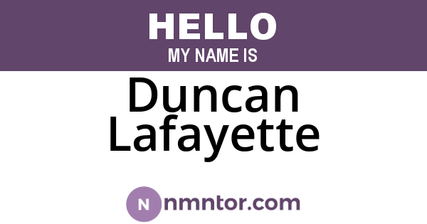 Duncan Lafayette