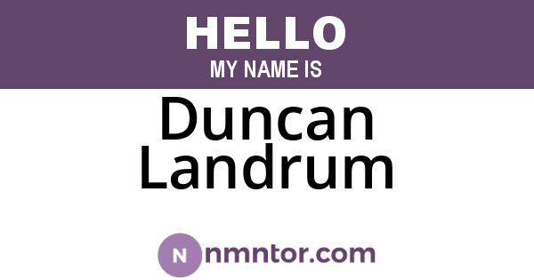 Duncan Landrum