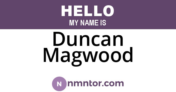 Duncan Magwood