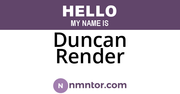 Duncan Render