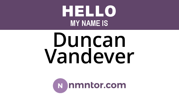 Duncan Vandever