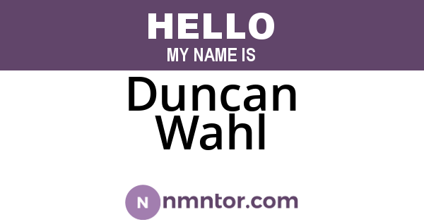 Duncan Wahl