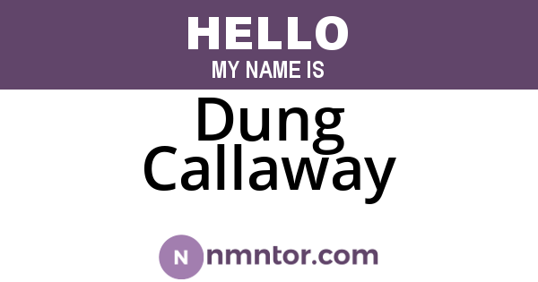 Dung Callaway