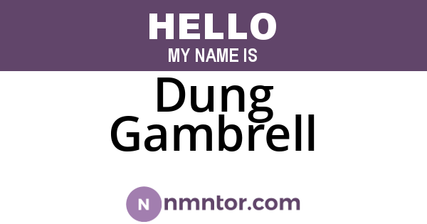 Dung Gambrell