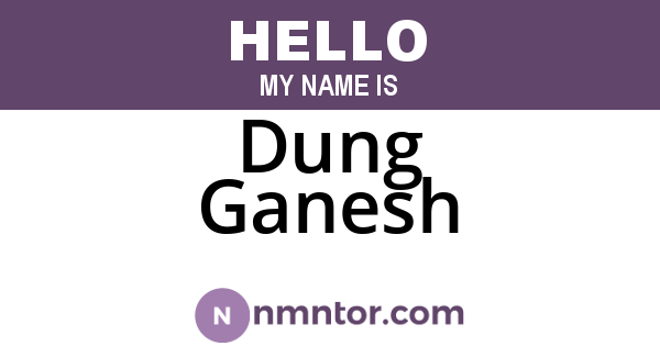 Dung Ganesh