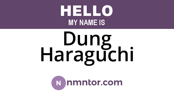Dung Haraguchi