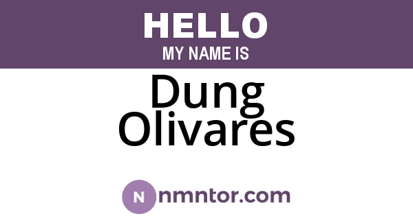 Dung Olivares