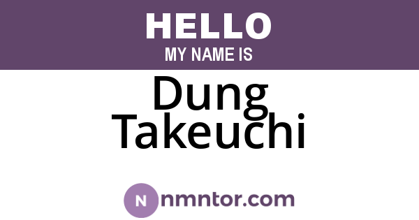 Dung Takeuchi