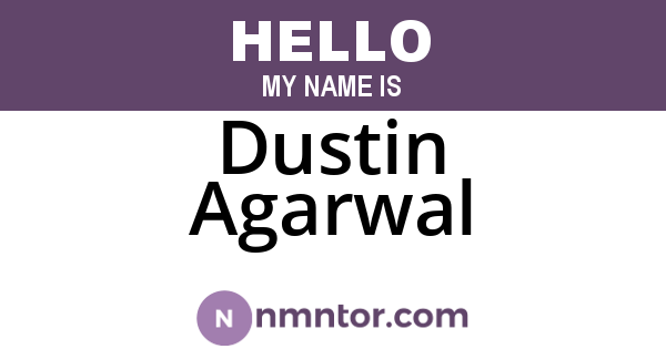 Dustin Agarwal