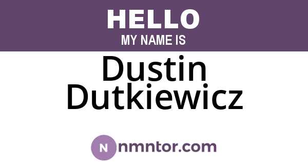 Dustin Dutkiewicz