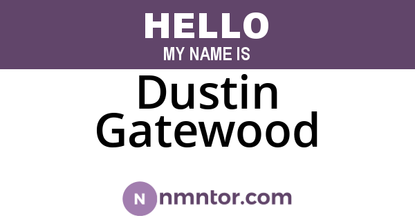 Dustin Gatewood