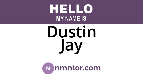 Dustin Jay