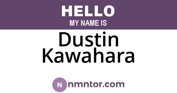 Dustin Kawahara