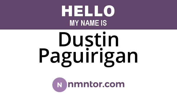 Dustin Paguirigan