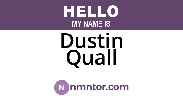 Dustin Quall