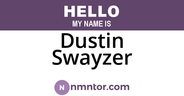 Dustin Swayzer