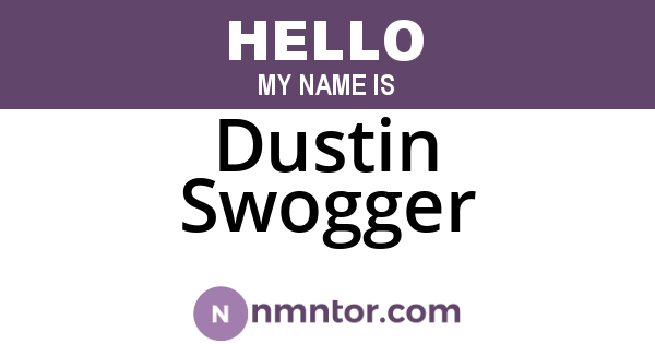 Dustin Swogger