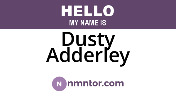Dusty Adderley