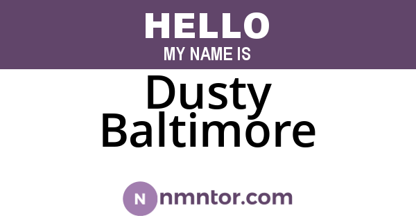 Dusty Baltimore