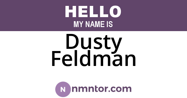 Dusty Feldman