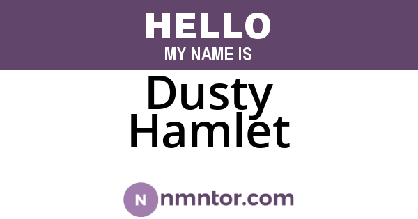 Dusty Hamlet