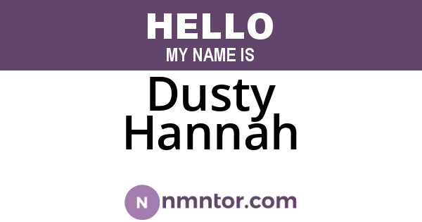 Dusty Hannah