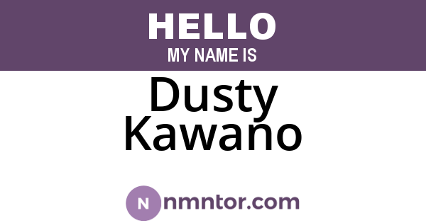 Dusty Kawano