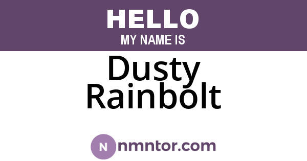 Dusty Rainbolt