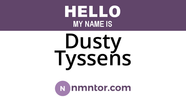 Dusty Tyssens