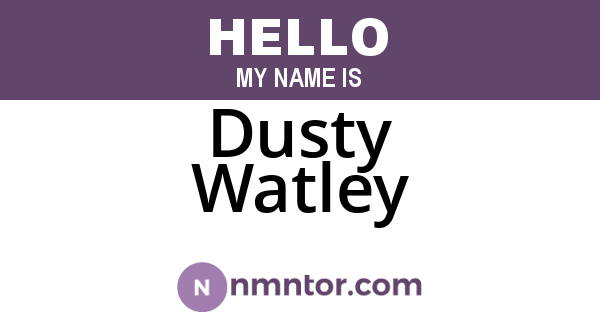 Dusty Watley
