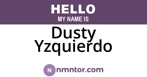 Dusty Yzquierdo