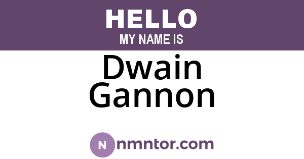 Dwain Gannon