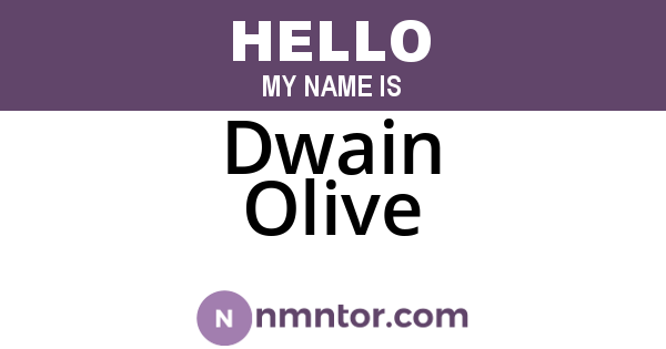 Dwain Olive