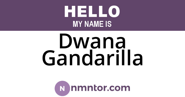 Dwana Gandarilla